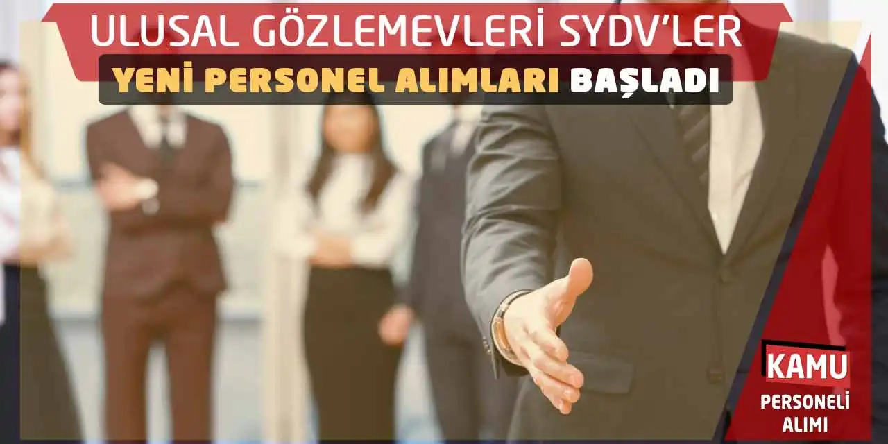Ulusal Gözlemevleri SYDV’ler Yeni Personel Alımları Başladı