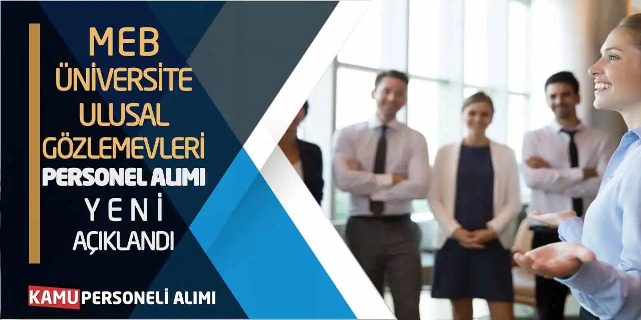 MEB Üniversite Ulusal Gözlemevleri Personel Alımı Yeni Açıklandı