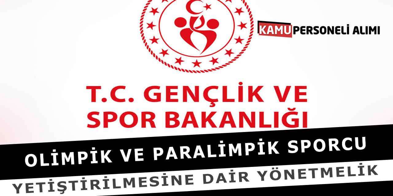 Olimpik ve Paralimpik Sporcu Yetiştirilmesine Dair Yönetmelik