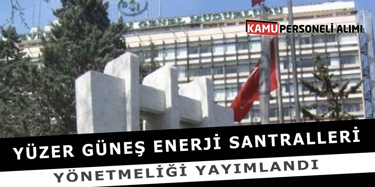Yüzer Güneş Enerji Santralleri Yönetmeliği Yayımlandı