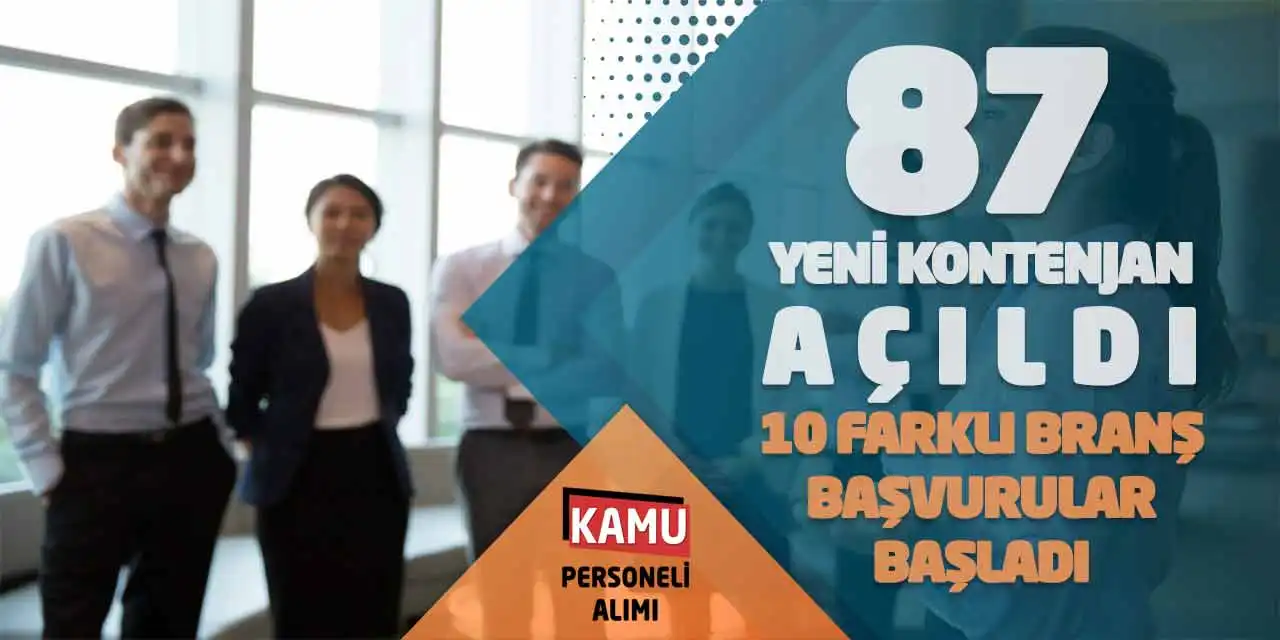 87 Yeni Kontenjan Açıldı! 10 Farklı Branş Başvurular Başladı