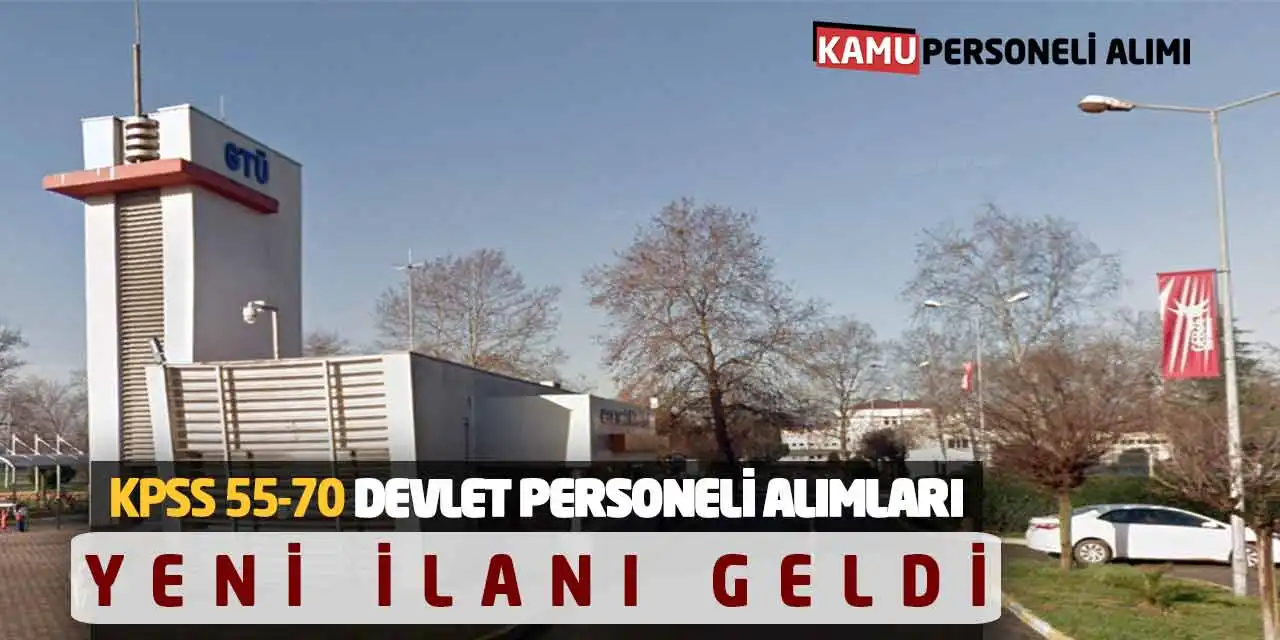 KPSS 55-70 Puanlarla Devlet Personeli Alımları Yeni İlanı Geldi