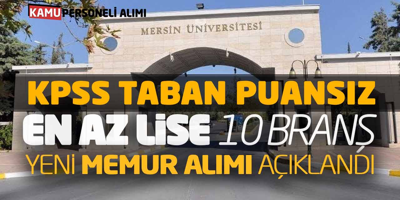 KPSS Taban Puansız En Az Lise 10 Branşta Yeni Memur Alımı Açıklandı