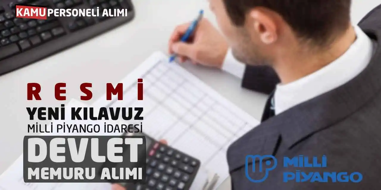 Resmi Yeni Kılavuz: Milli Piyango İdaresi Devlet Memuru Alımı