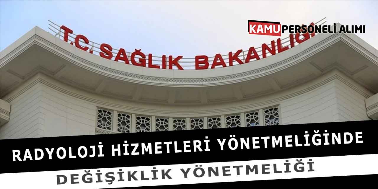 Radyoloji Hizmetleri Yönetmeliğinde Değişiklik Yönetmeliği