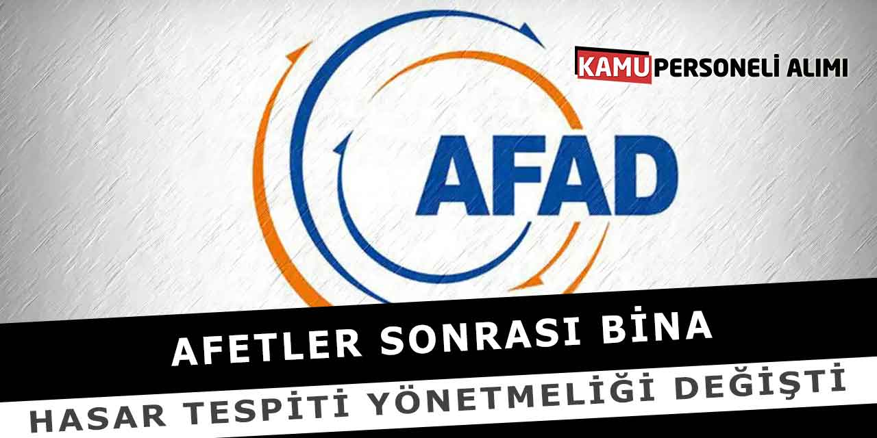 Afetler Sonrası Bina Hasar Tespiti Yönetmeliği Değişti