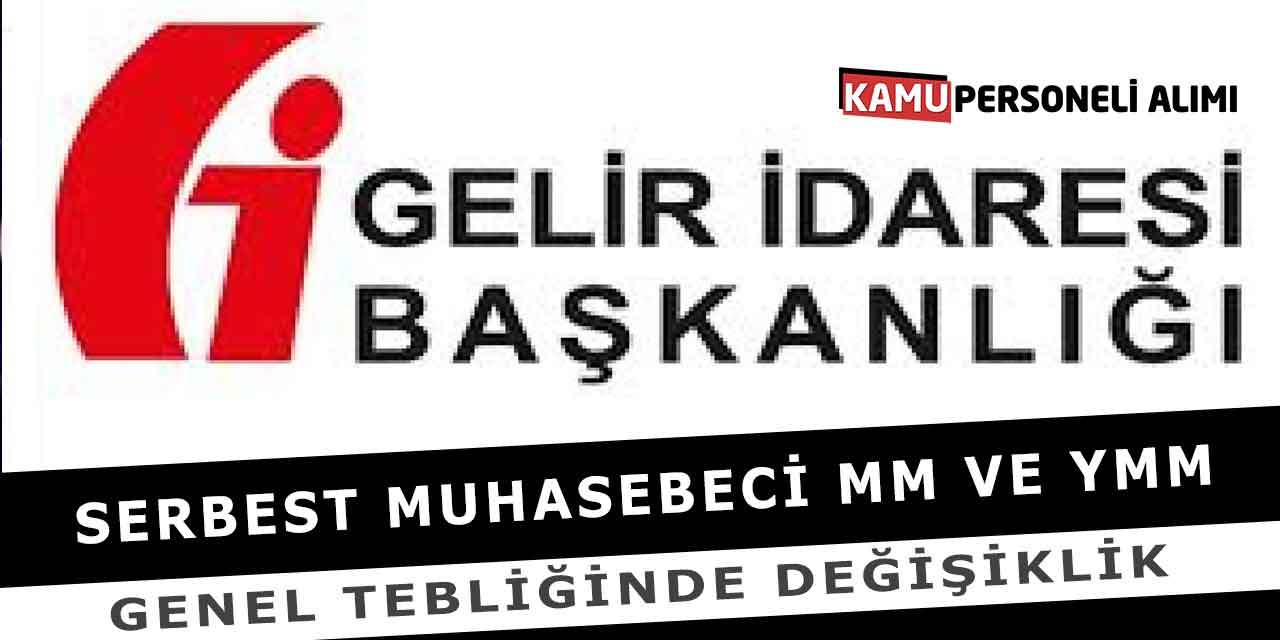 Serbest Muhasebeci MM Ve YMM Genel Tebliğinde Değişiklik