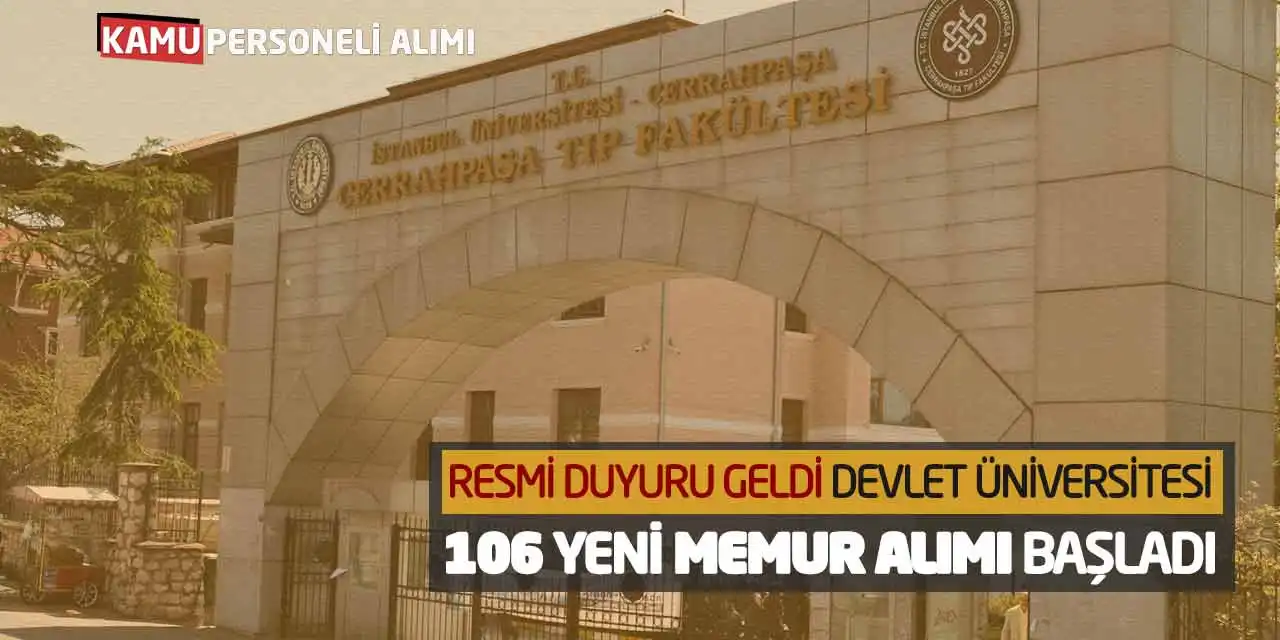 Devlet Üniversitesi 106 Yeni Memur Alımı Başladı! Resmi Duyuru Geldi