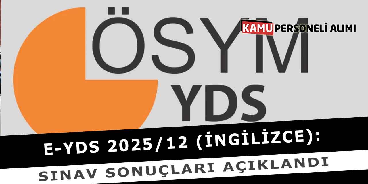 e-YDS 2025/12 (İngilizce): Sınav Sonuçları Açıklandı