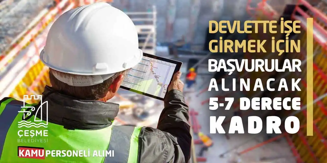 Devlette İşe Girmek İçin Başvurular Alınacak: 5-7. Derece Kadro