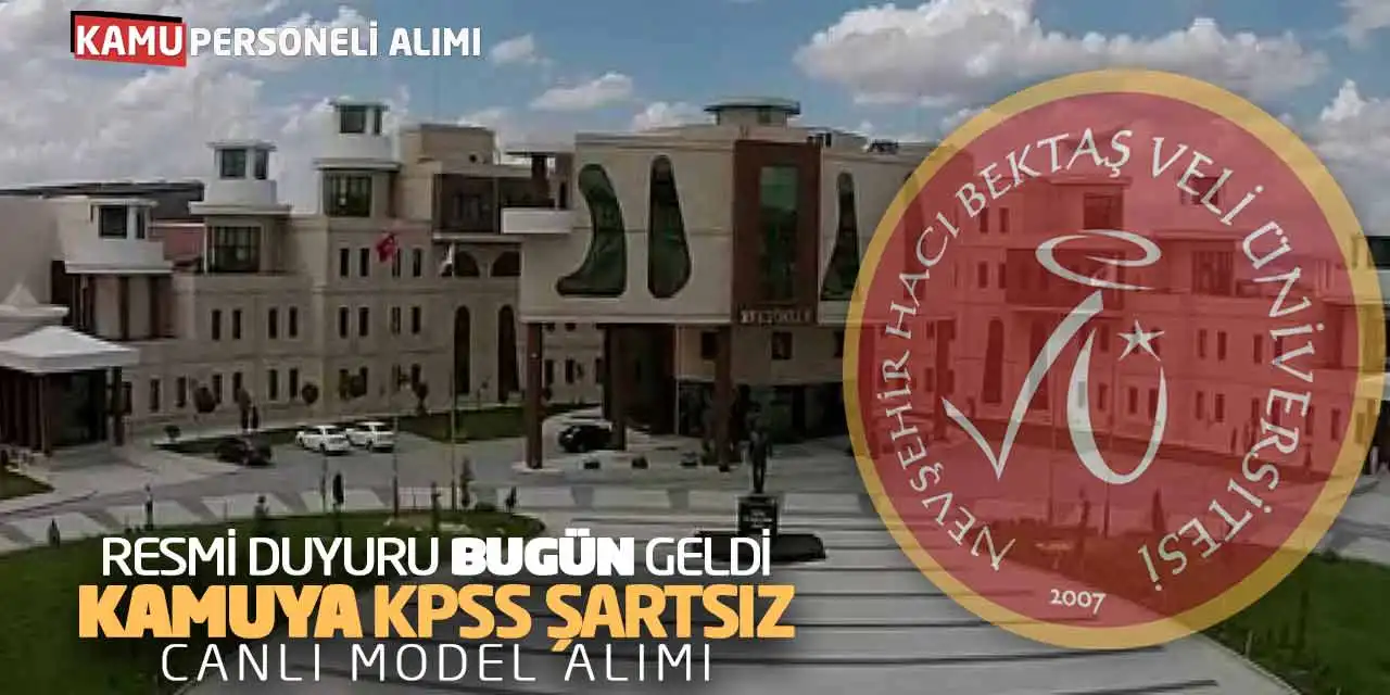 Resmi Duyuru Bugün Geldi: Kamuya KPSS Şartsız Canlı Model Alımı