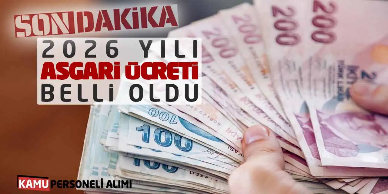 Son Dakika! 2026 Yılı Asgari Ücreti Az Önce Belli Oldu