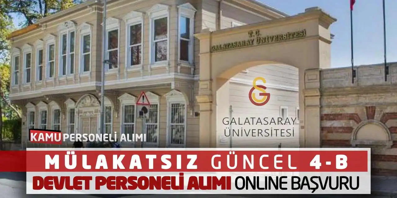 Mülakatsız Güncel 4-B Devlet Personeli Alımı Online Başvuru