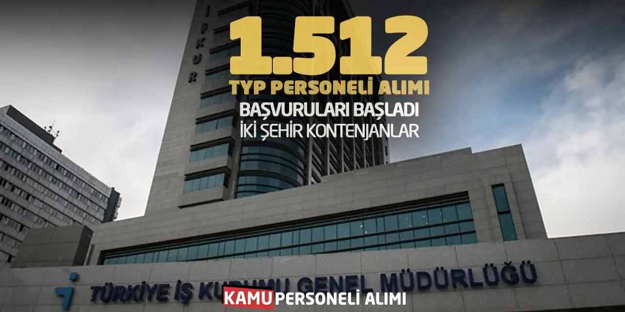 1.512 TYP Personeli Alımı Başvuruları Başladı: İki Şehir Kontenjanlar