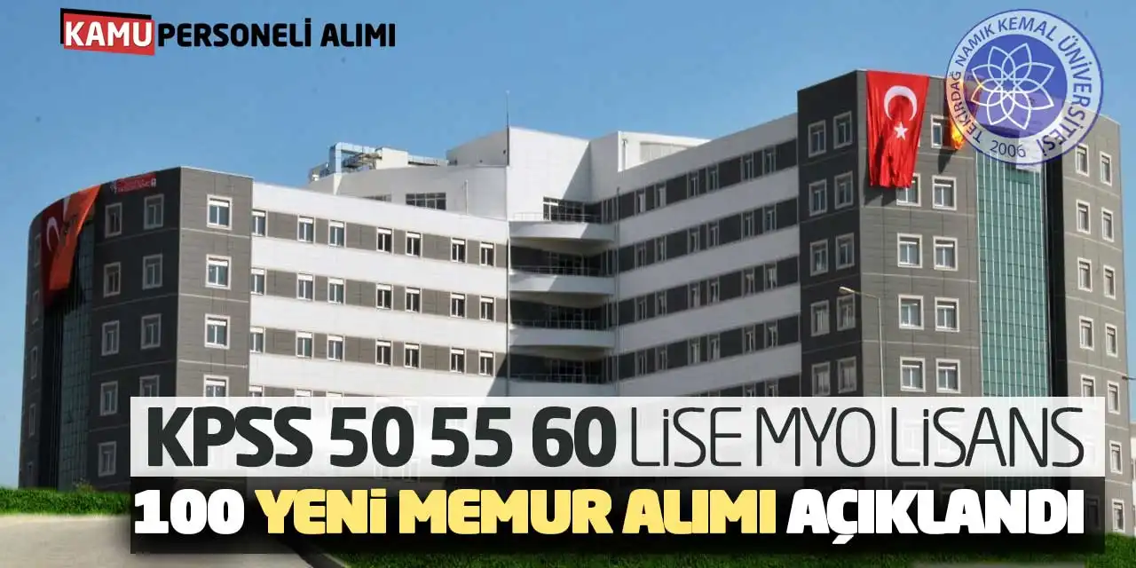 KPSS 50 55 60 Lise MYO Lisans 100 Yeni Memur Alımı Açıklandı