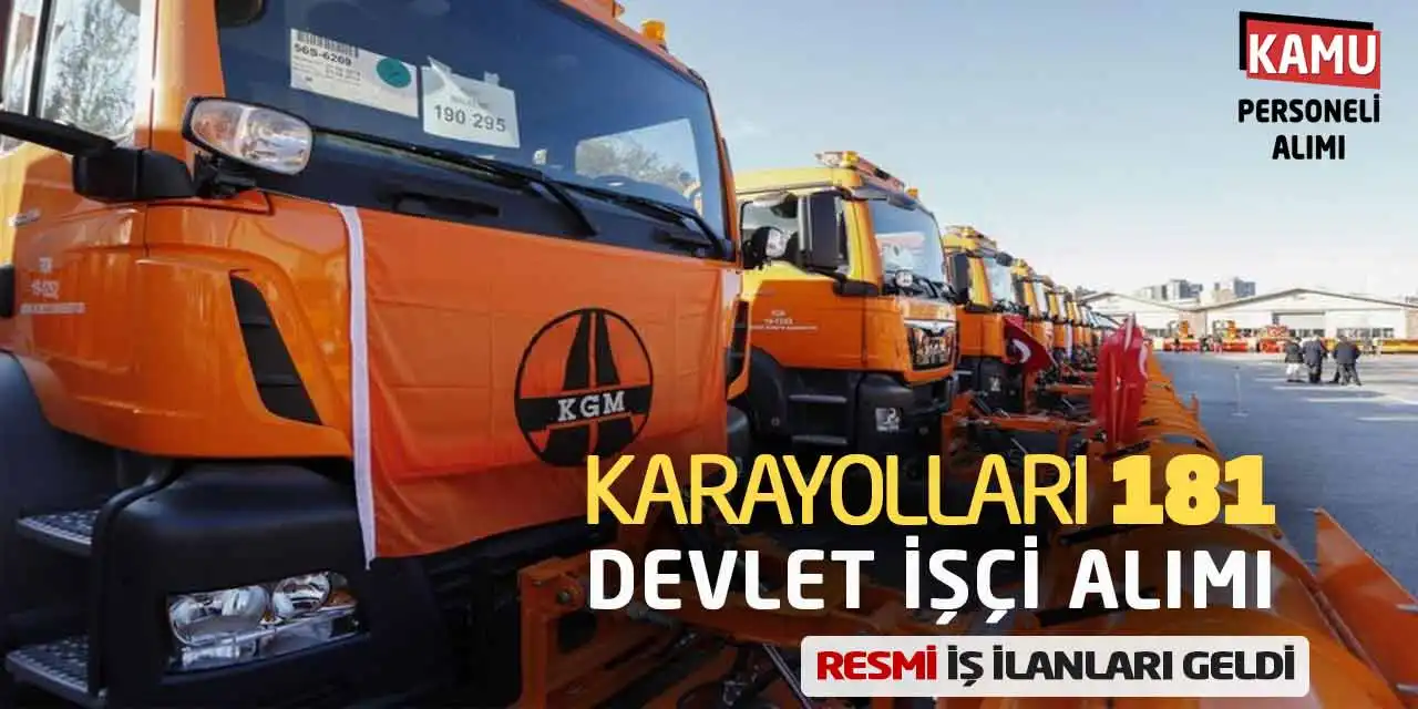 Karayolları KGM 181 Devlet İşçi Alımı Resmi İş İlanları Geldi