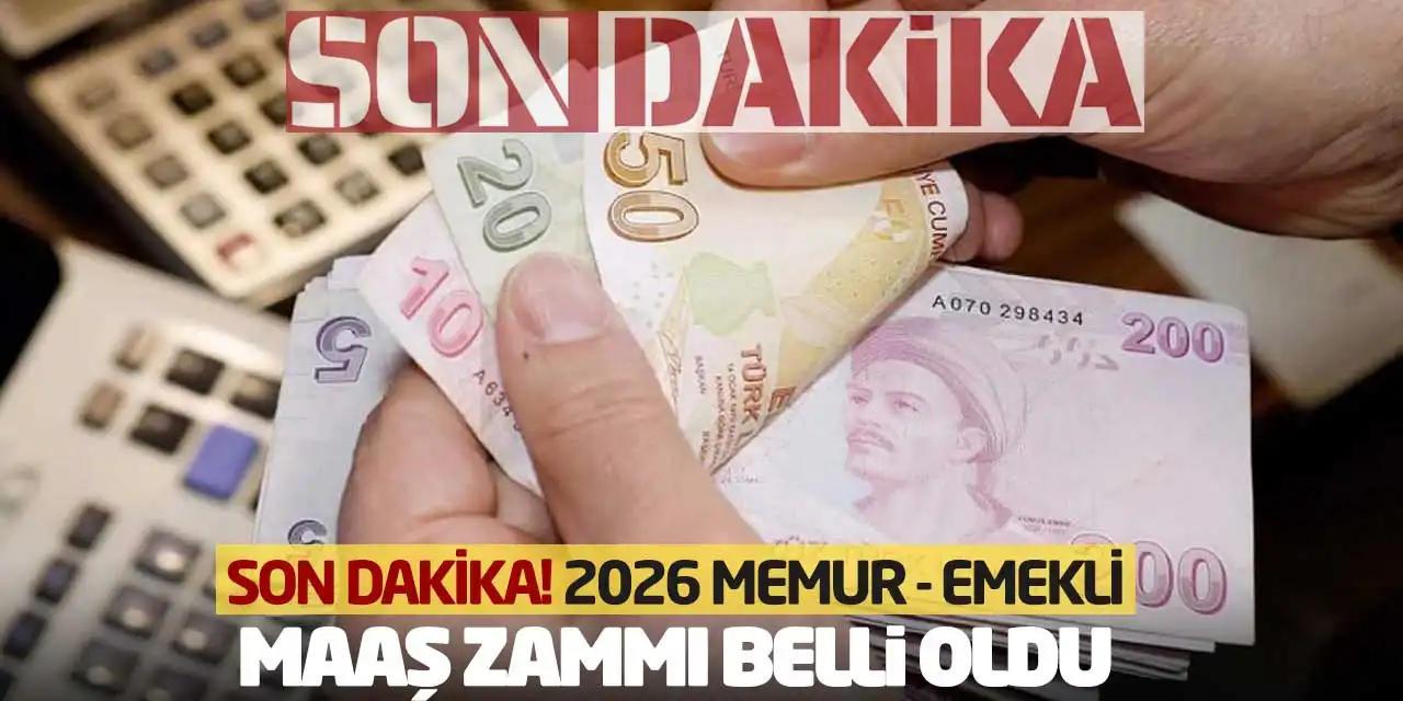 Son Dakika! 2026 Memur - Emekli Maaş Zammı Belli Oldu