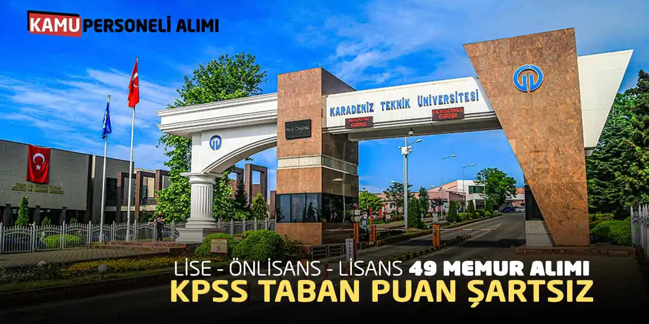 Lise Önlisans Lisans 49 Memur Alımı: KPSS Taban Puan Şartsız