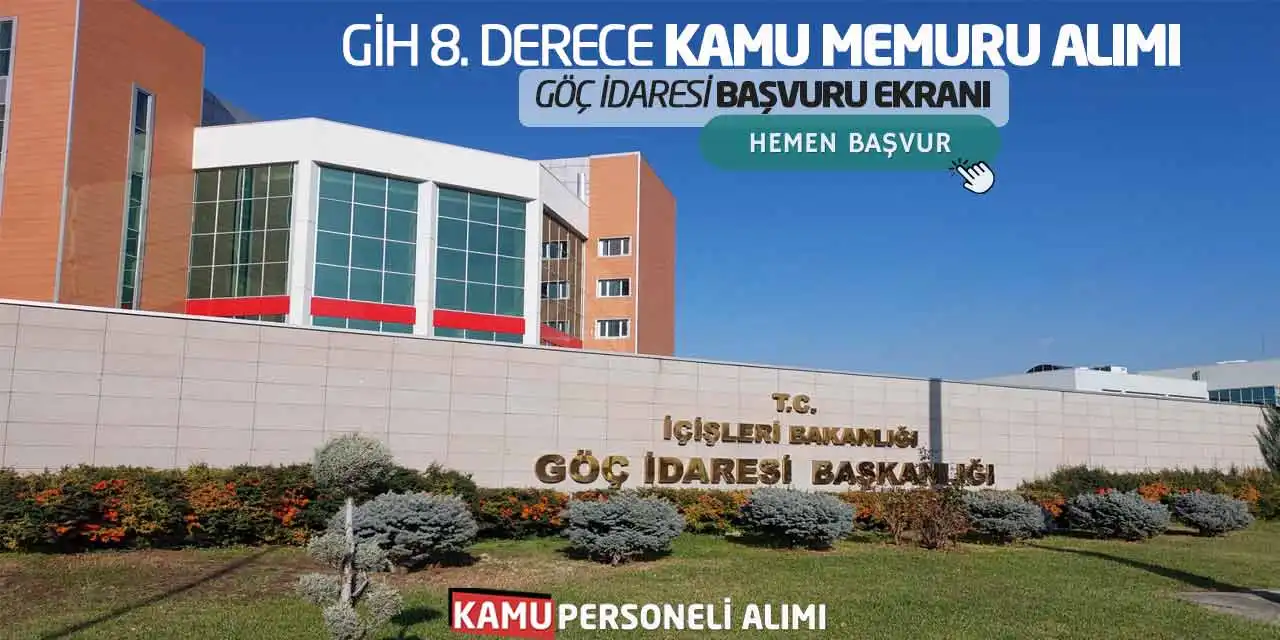 GİH 8. Derece Kamu Memuru Alımı: Göç İdaresi Başvuru Ekranı