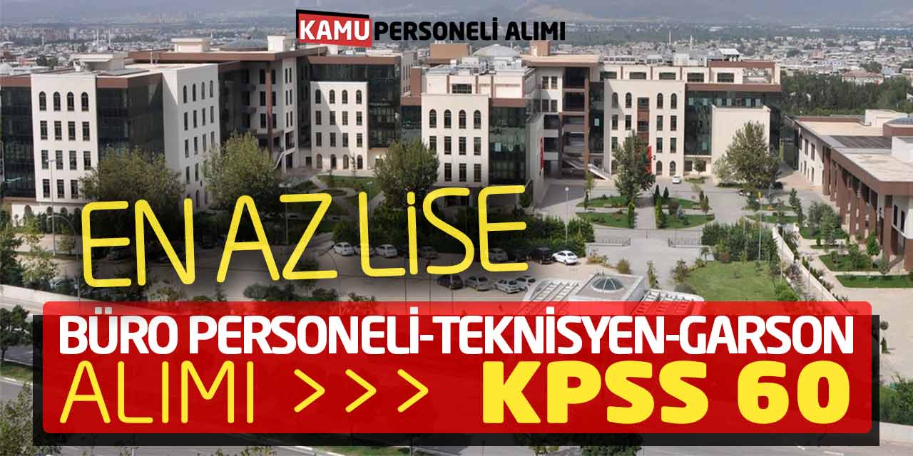 En Az Lise Büro Personeli Teknisyen Garson Alımı (KPSS 60)