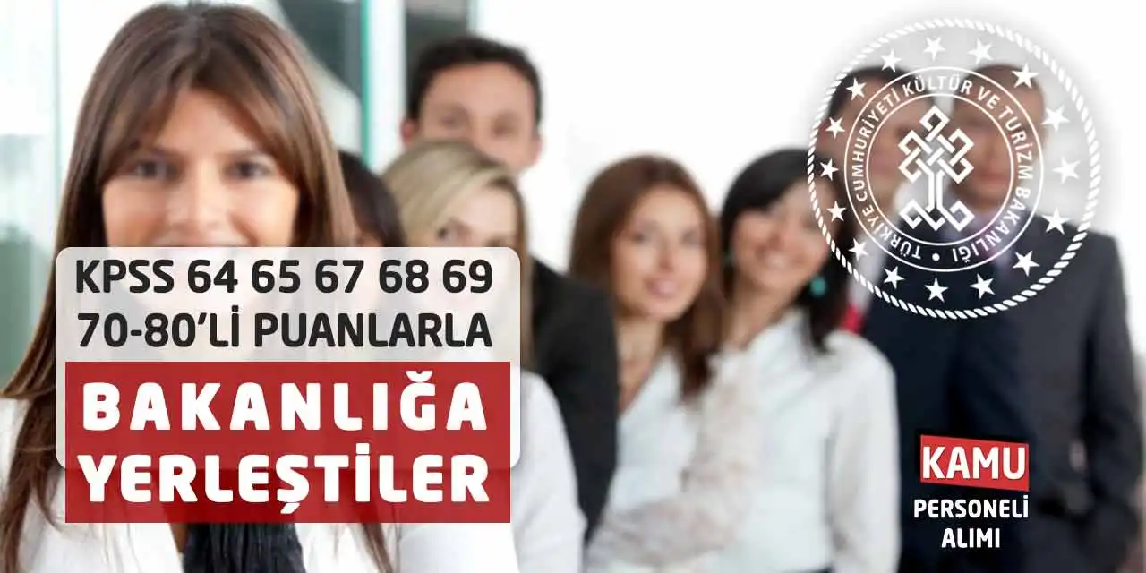 KPSS 64 65 67 68 69 70-80'li Puanlarla Bakanlığa Yerleştiler