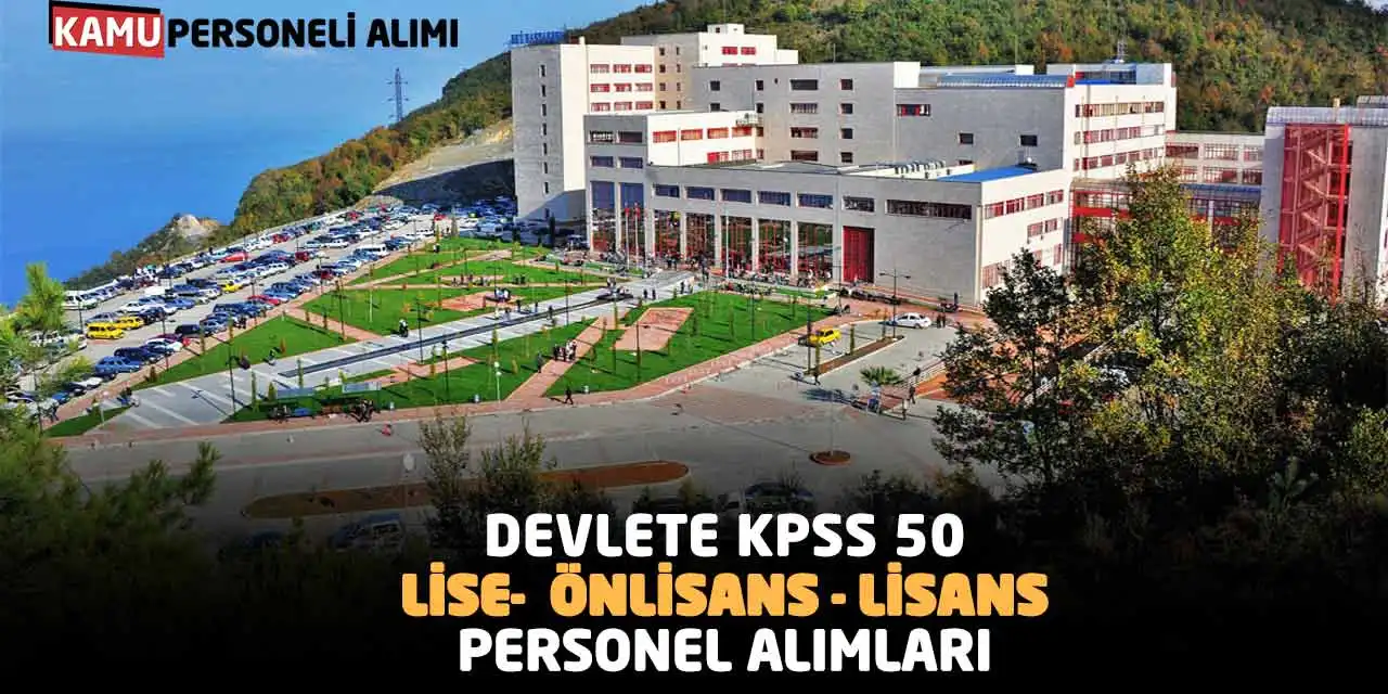 Devlete KPSS 50 Puanla Lise Önlisans Lisans Personel Alımları