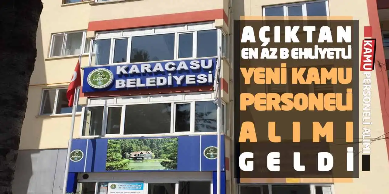 Açıktan En Az B Ehliyetli Yeni Kamu Personeli Alımı Geldi