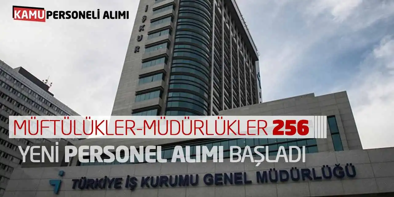 Müftülükler-Müdürlükler 256 Yeni Personel Alımı Başladı
