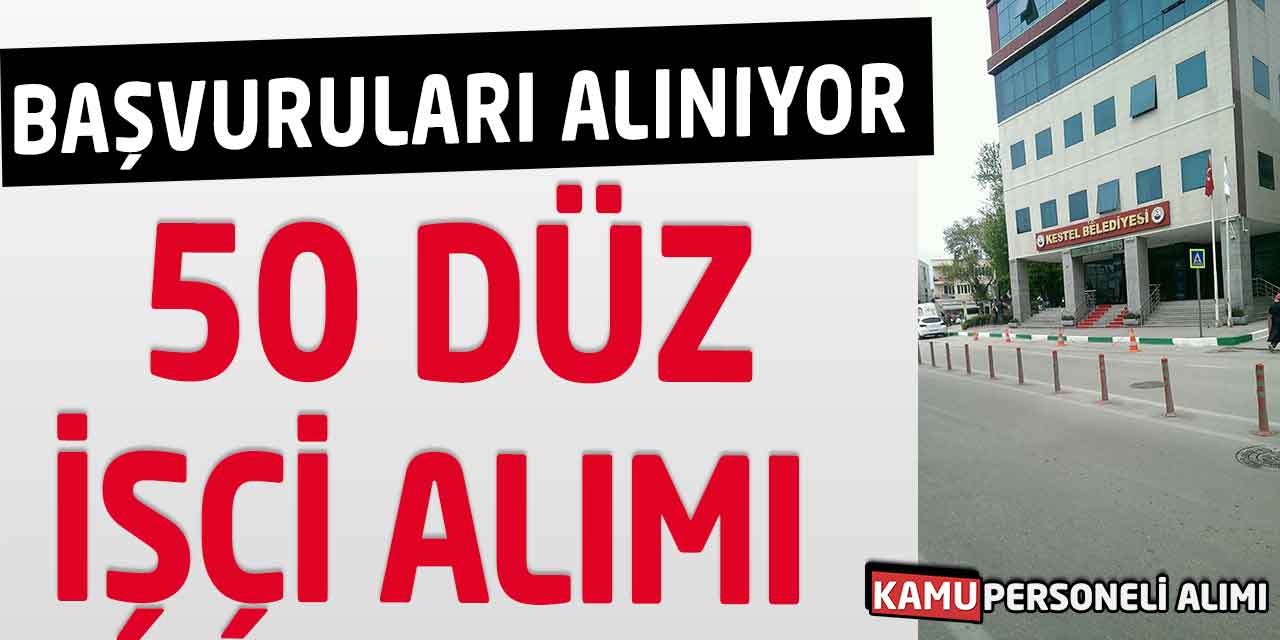 Belediye İştirakine 50 Düz İşçi Alımı Başvuruları Alınıyor