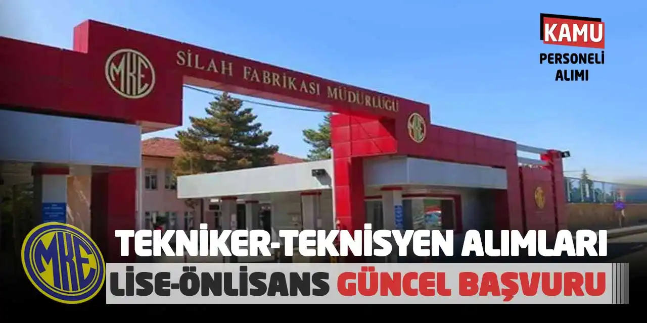 MKE Tekniker-Teknisyen Alımları: Lise-Önlisans Güncel Başvuru