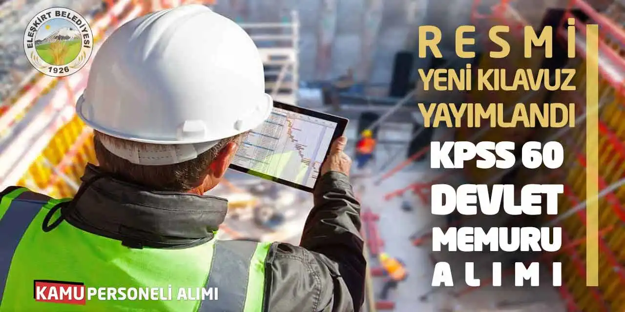 Resmi Yeni Kılavuz Yayımlandı: KPSS 60 Puan Devlet Memuru Alımı