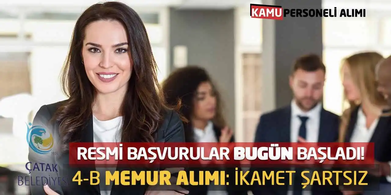 Resmi Başvurular Bugün Başladı! 4-B Memur Alımı: İkamet Şartsız