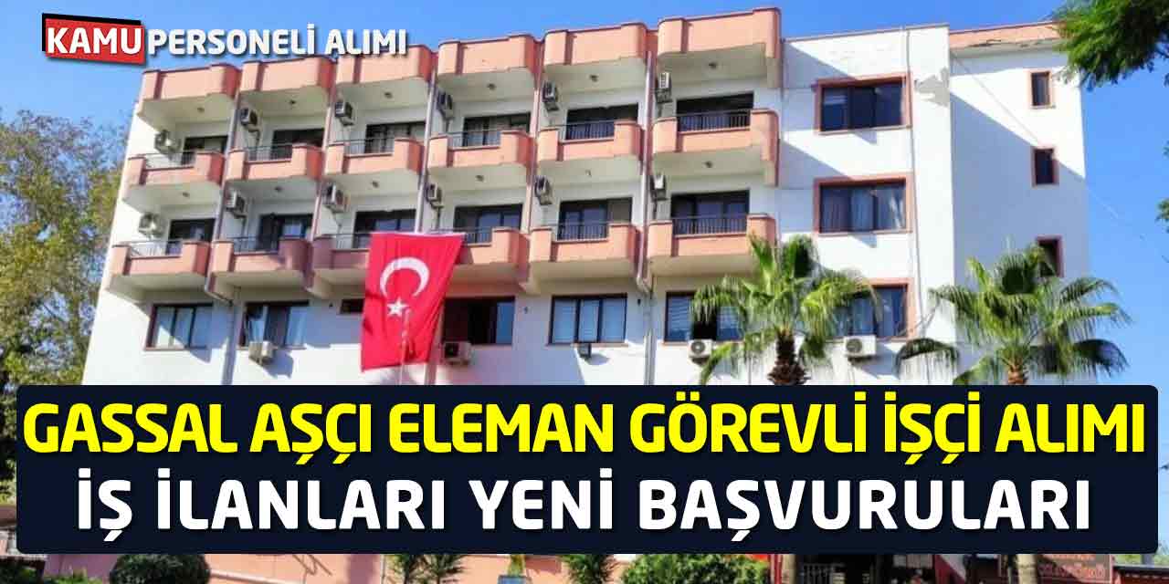 Gassal Aşçı Eleman Görevli İşçi Alımı İş İlanları Yeni Başvuruları