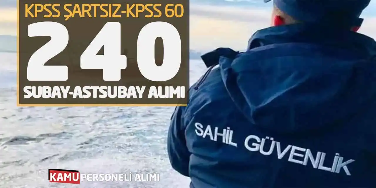 KPSS Şartsız-KPSS 60 Puanlarla 240 Subay-Astsubay Alımı