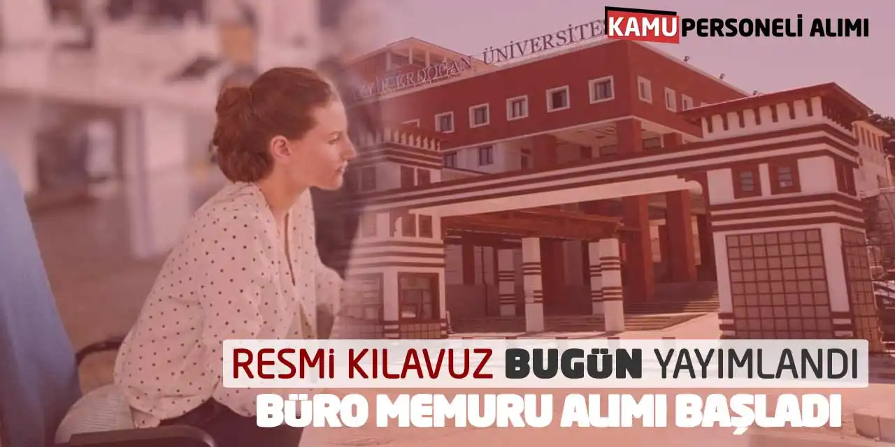 Resmi Kılavuz Bugün Yayımlandı! Büro Memuru Alımı Başladı
