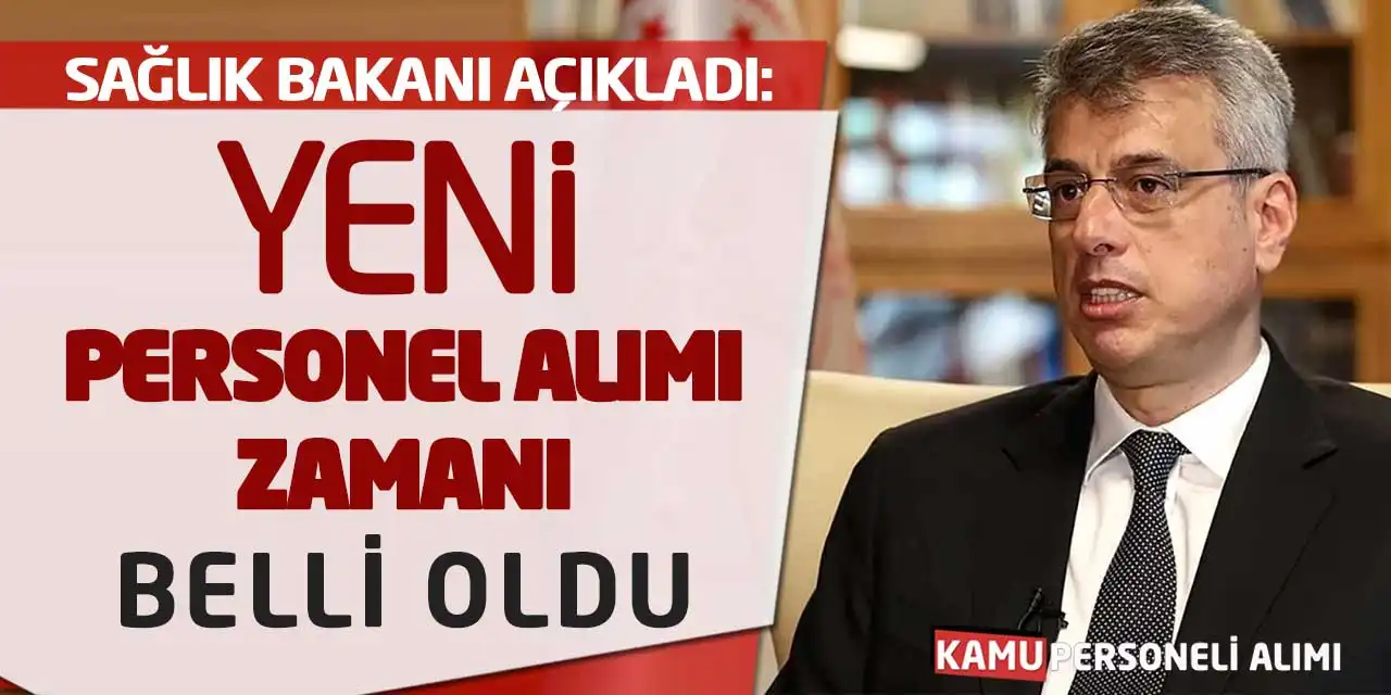 Sağlık Bakanı Açıkladı: Yeni Personel Alımı Zamanı Belli Oldu