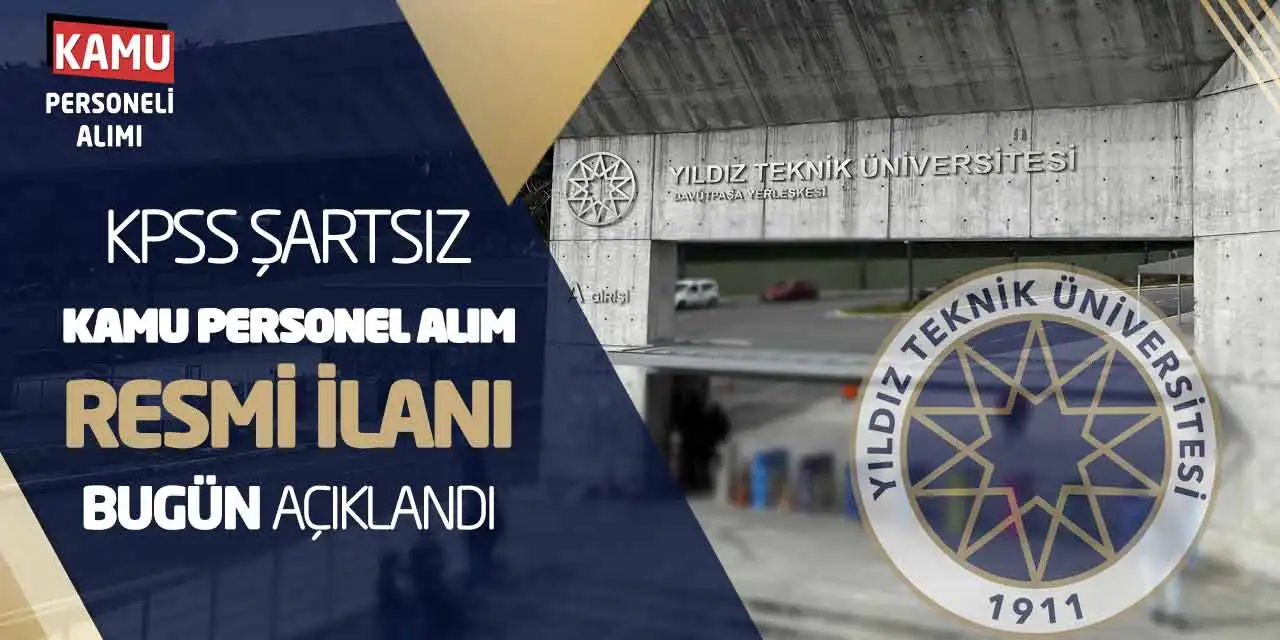 KPSS Şartsız Kamu Personel Alım Resmi İlanı Bugün Açıklandı