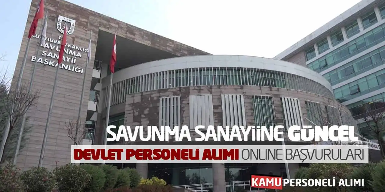 Savunma Sanayiine Güncel Devlet Personeli Alımı Online Başvuru