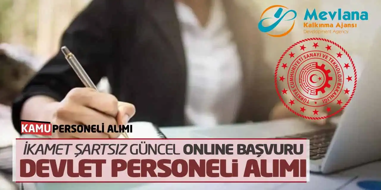 İkamet Şartsız Güncel Online Başvuru Devlet Personeli Alımı