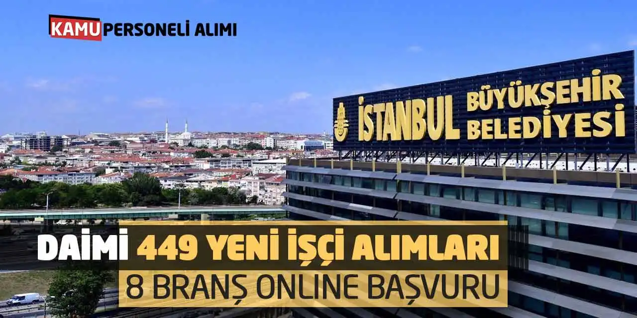 Daimi Kadrolara 449 Yeni İşçi Alımları: 8 Branş Online Başvuru