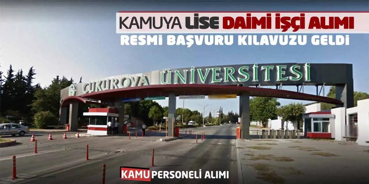 Kamuya Lise Daimi İşçi Alımı Resmi Başvuru Kılavuzu Geldi