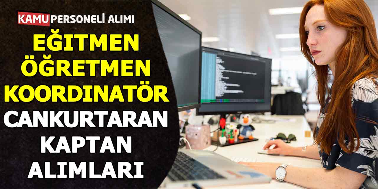 Eğitmen Öğretmen Koordinatör Cankurtaran Kaptan Alımları