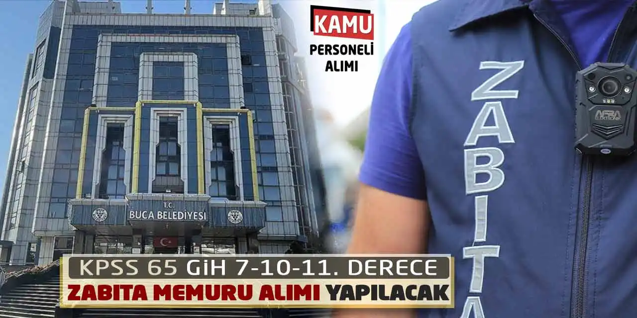 KPSS 65 GİH 7-10-11. Derece Zabıta Memuru Alımı Yapılacak
