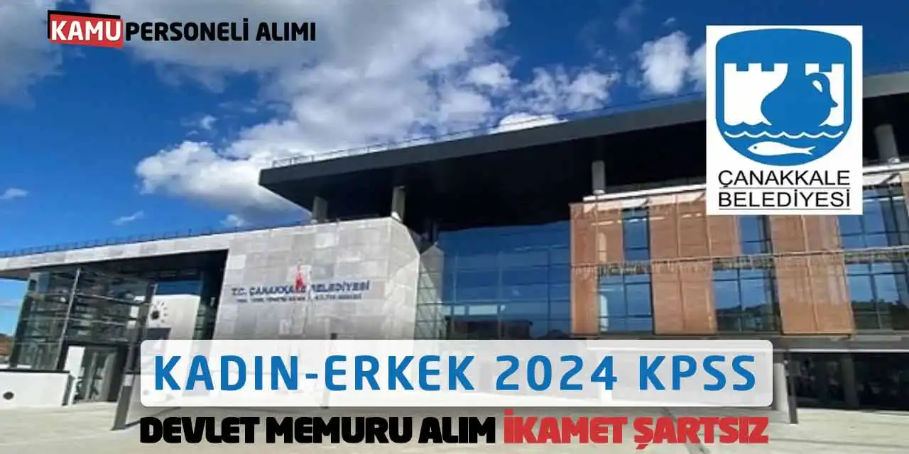 Kadın-Erkek 2024 KPSS Devlet Memuru Alımı: İkamet Şartsız