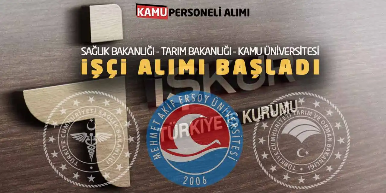 Sağlık Bakanlığı-Tarım Bakanlığı Kamu Üniversitesi İşçi Alımı Başladı