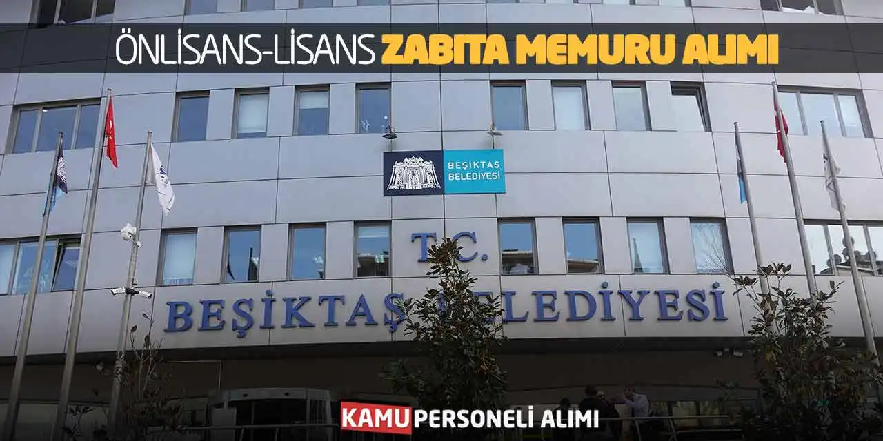 Önlisans-Lisans Zabıta Memuru Alımı 10-11. Derece Başladı