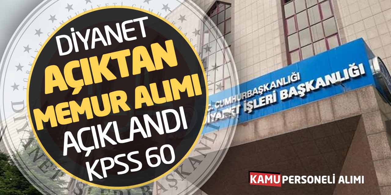 Diyanet İşleri Başkanlığı Açıktan Memur Alımı Yapacak! KPSS 60 Başvuru