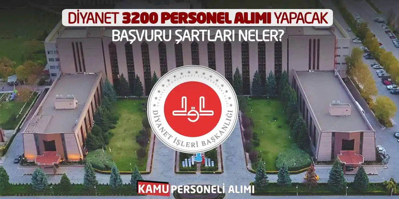 Diyanet 3200 Personel Alımı Yapacak: Başvuru Şartları Neler?