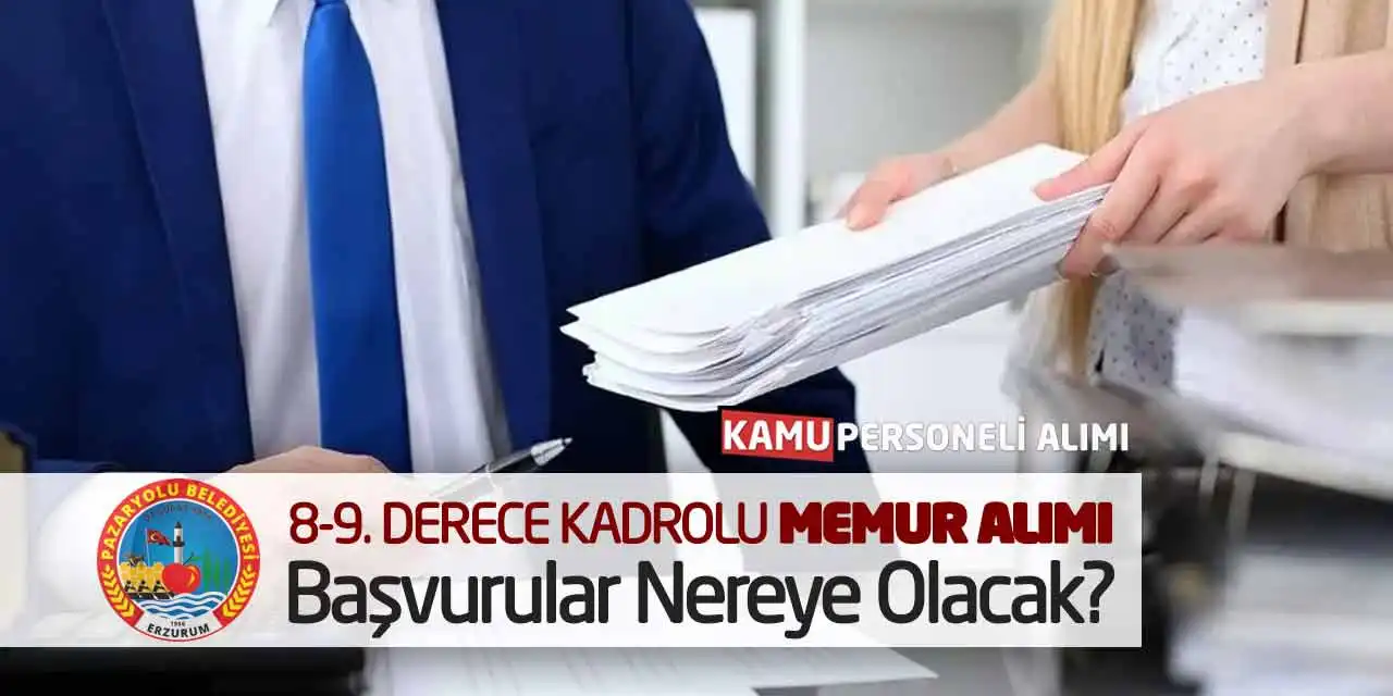8-9. Derece Kadrolu Memur Alımı: Başvurular Nereye Olacak?