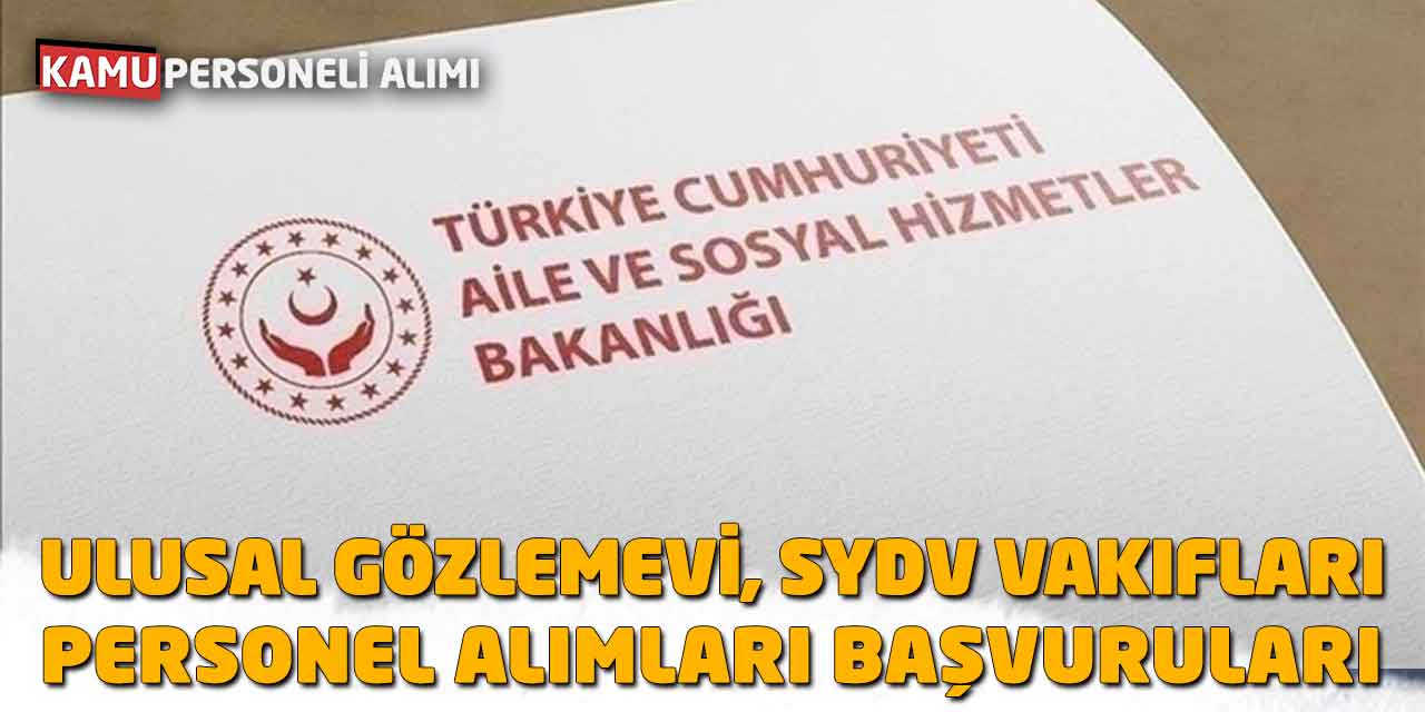 Gözlemevi-SYDV Vakıf Personeli Alımları Yeni Başvurular Açıldı